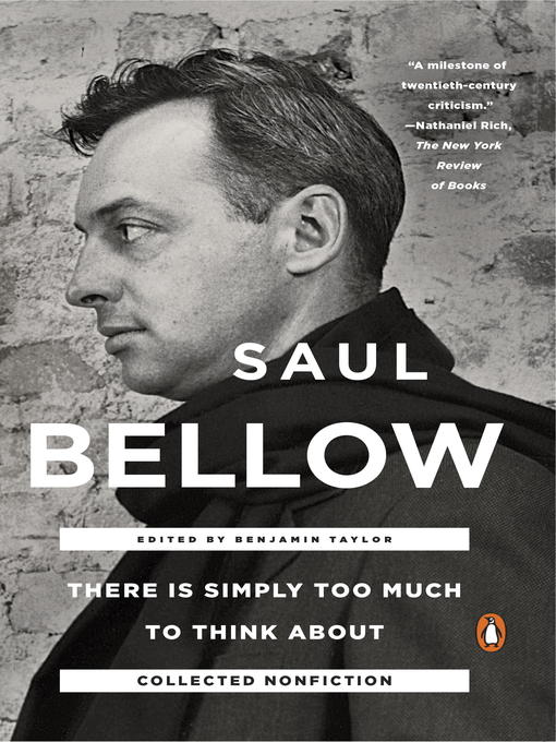 Title details for There Is Simply Too Much to Think About by Saul Bellow - Available